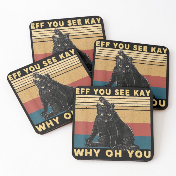 Item preview, Funny Retro Black Cat Eff You See Kay Why Oh You designed and sold by Larslundberg.