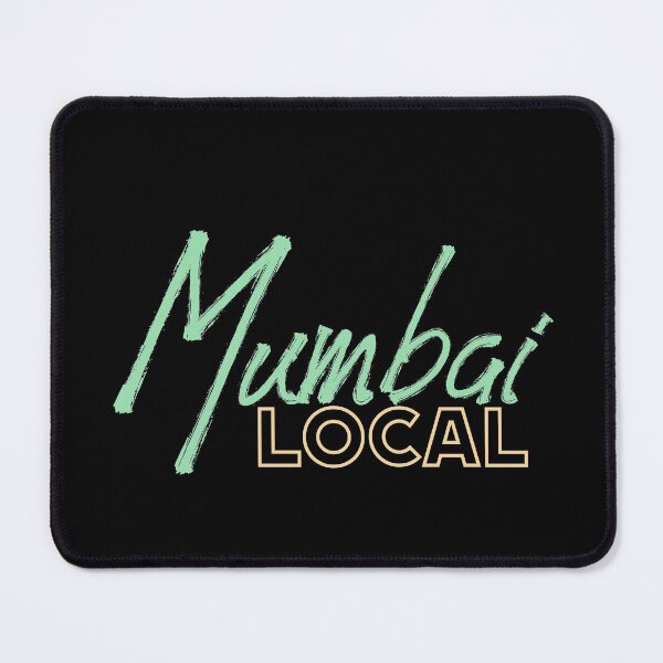 Item preview, Mumbai Local, India, Indian Quote designed and sold by Digital Lama Creations.