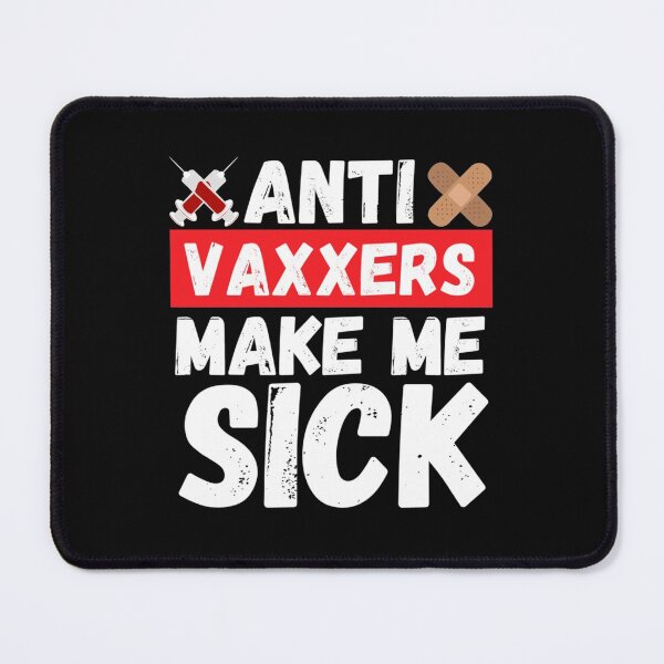 Item preview, anti vaxxers make me sick designed and sold by Purplerushh.