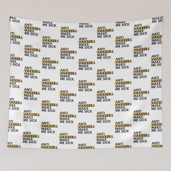 Item preview, Anti Vaxxers Make Me Sick              designed and sold by Purplerushh.