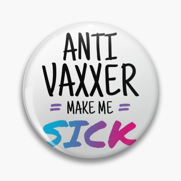 Item preview, Anti Vaxxers Make Me Sick           designed and sold by Purplerushh.