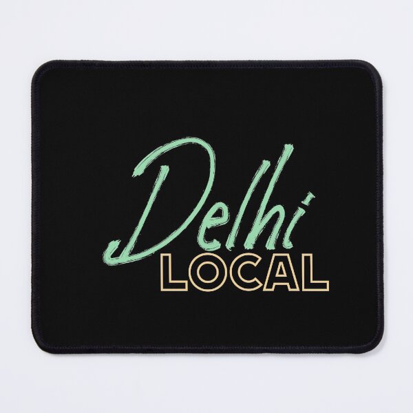 Item preview, Delhi Local, India, Indian Quote designed and sold by Digital Lama Creations.