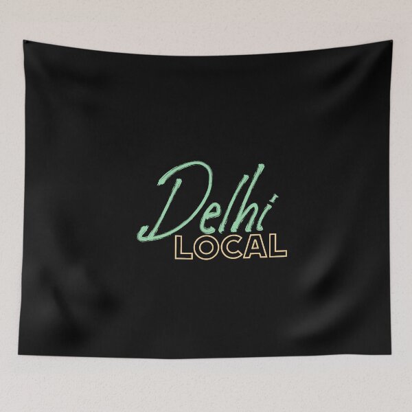Item preview, Delhi Local, India, Indian Quote designed and sold by Digital Lama Creations.