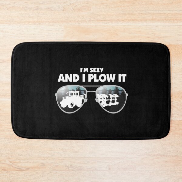 Item preview, I'm sexy and I plow it - Tractor Driver Farmer designed and sold by onicon.