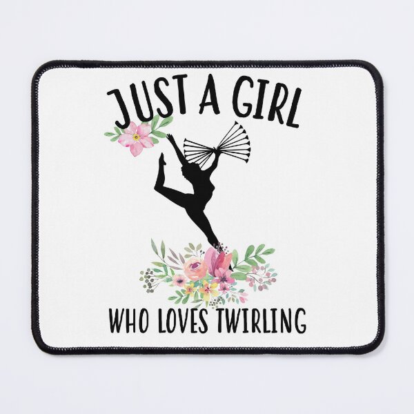 Item preview, Just a girl who loves Twirling designed and sold by Landesign.