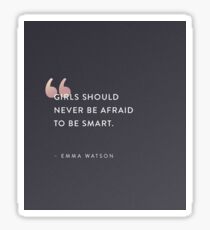 Girls Should Never Be Afraid to Be Smart, Emma Watson, Feminist Sticker