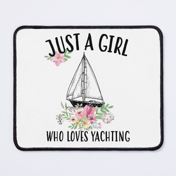 Item preview, Just a girl who loves Yachting designed and sold by Landesign.