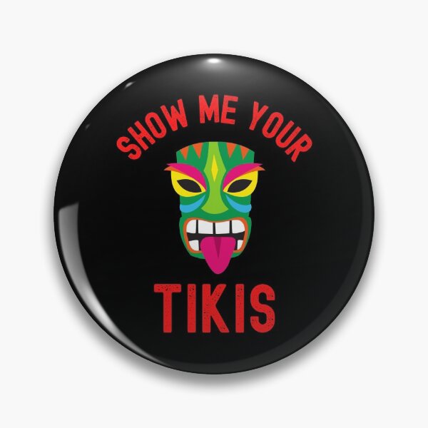 Item preview, Show Me Your Tikis designed and sold by WoodburyLake.