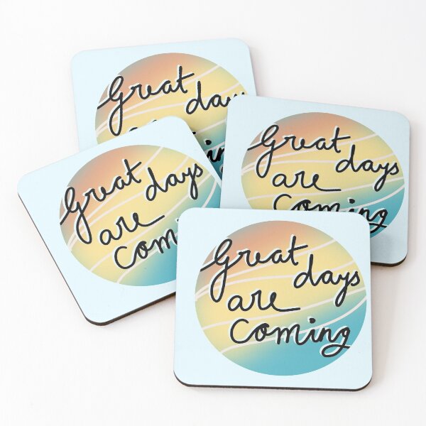 Item preview, Great days are coming  designed and sold by smrithi2936.