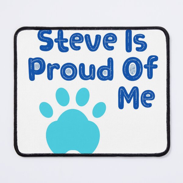 Item preview, Steve Is Proud Of Me designed and sold by OneAction.