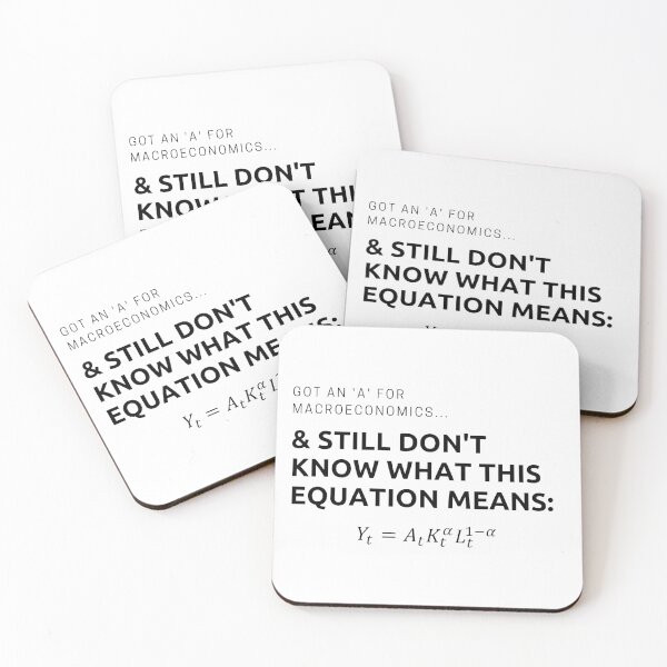Item preview, Macroeconomics Solow Model Cobb-douglas Production Function joke, Economics exam grades, Macroeconomic policy designed and sold by ECONTSHIRTS.