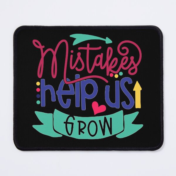 Item preview, Mistakes Help Us Grow For Teacher and Student Inspiration designed and sold by SidouSenpai.