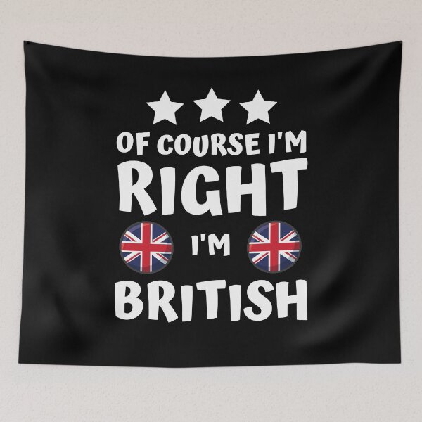 Item preview, Of Course I'm Right I'm British | Patriot Pride designed and sold by thecooltable.