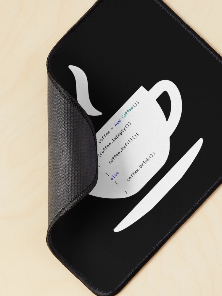 Thumbnail 2 of 5, Mouse Pad, If Coffee Is Empty Refill, else Drink in Some Abstract Programming Language, Programmer, Source Code, Programming Code, Software Engineer, Computer Science, Programming Humor, dark designed and sold by Max-Wear.