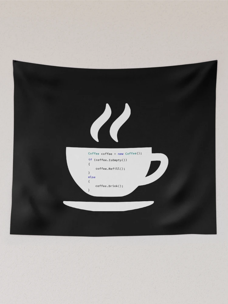 Thumbnail 2 of 3, Tapestry, If Coffee Is Empty Refill, else Drink in Some Abstract Programming Language, Programmer, Source Code, Programming Code, Software Engineer, Computer Science, Programming Humor, dark designed and sold by Max-Wear.