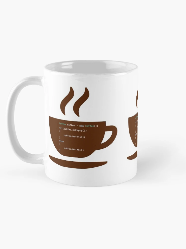 Thumbnail 5 of 6, Coffee Mug, If Coffee Is Empty Refill, else Drink in Some Abstract Programming Language, Programmer, Source Code, Programming Code, Software Engineer, Computer Science, Programming Humor designed and sold by Max-Wear.