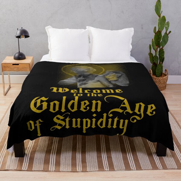 Item preview, Welcome To The Golden Age Of Stupidity. designed and sold by Rebel-Design.