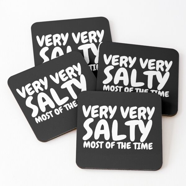 Item preview, Very Very Salty, Most of the Time. designed and sold by TeeRayBee.