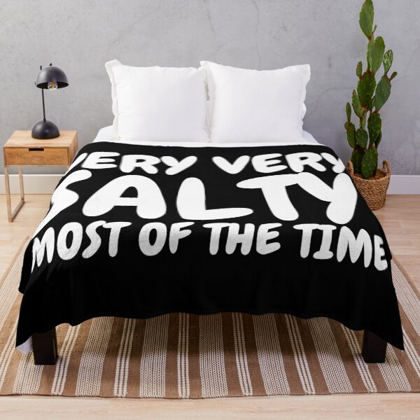 Item preview, Very Very Salty, Most of the Time. designed and sold by TeeRayBee.