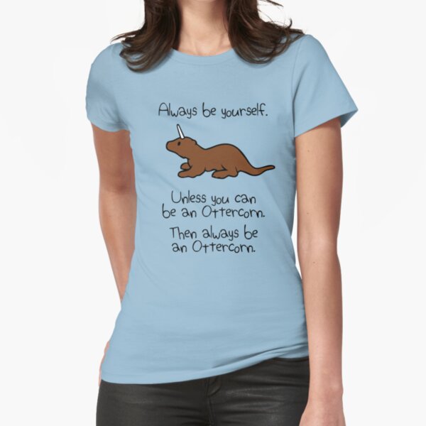 Item preview, Always Be Yourself, Unless You Can Be An Ottercorn designed and sold by jezkemp.