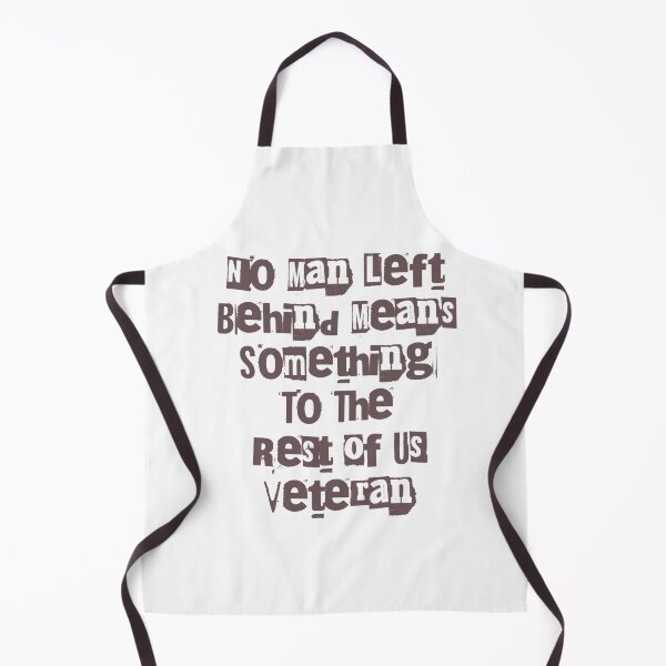 Item preview, No Man Left Behind Means Something To The Rest Of Us Veteran designed and sold by Simi2020.