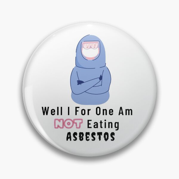 Item preview, I Eat Asbestos Except I don't designed and sold by UPSTORE-RB.