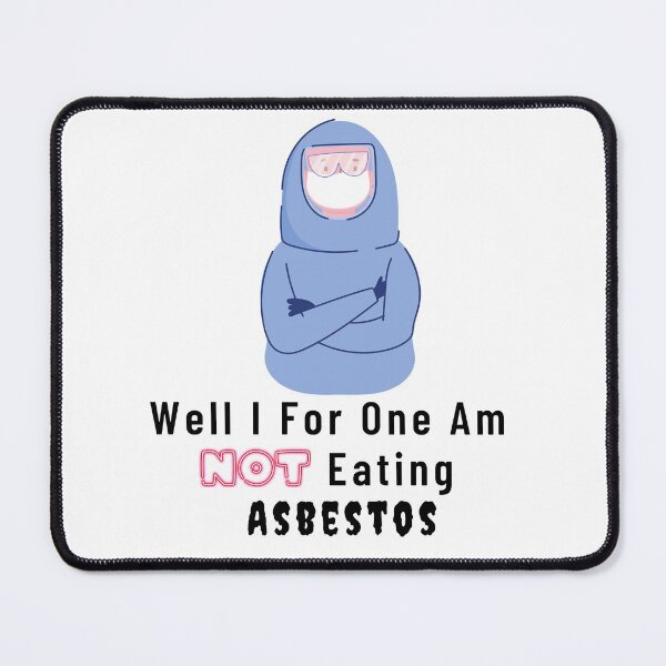 Item preview, I Eat Asbestos Except I don't designed and sold by UPSTORE-RB.