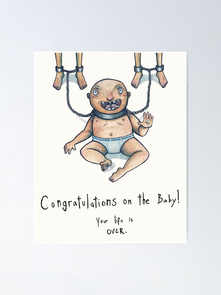 Herzlichen Gluckwunsch Zum Baby Dein Leben Ist Vorbei Poster Von Bunsworth Redbubble