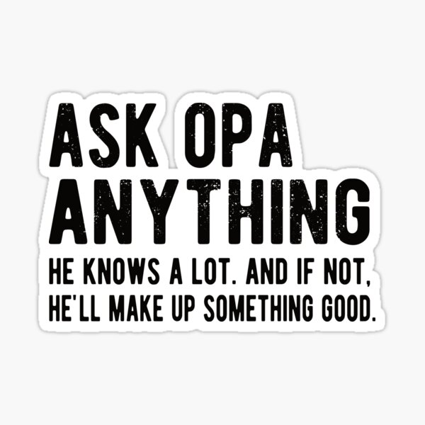 Funny Opa Grandpa Fathers Day Gift Opa Dad Sticker