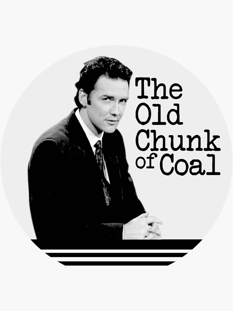 "NORM MAC.DONALD The Old Chunk of Coal Perfect Gift" Sticker for Sale