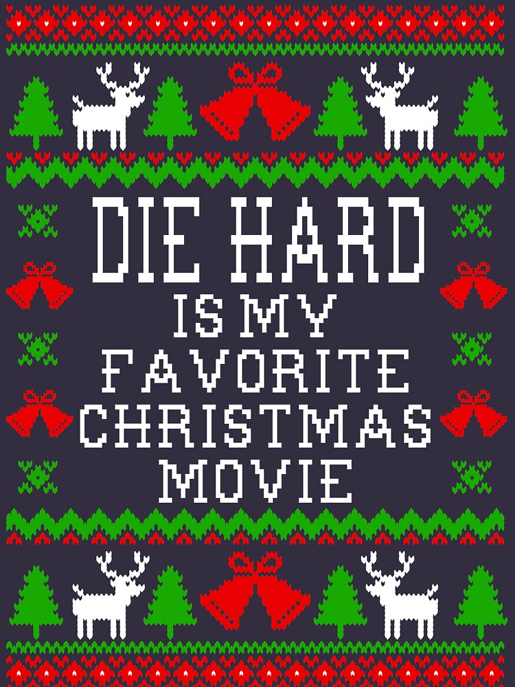 Disover Die Hard Is My Favorite Christmas Movie - Ugly Christmas Sweater Style | Essential T-Shirt 