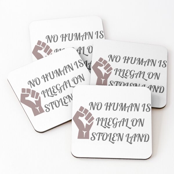 Item preview,  No Human Is Illegal On Stolen Land designed and sold by Simi2020.