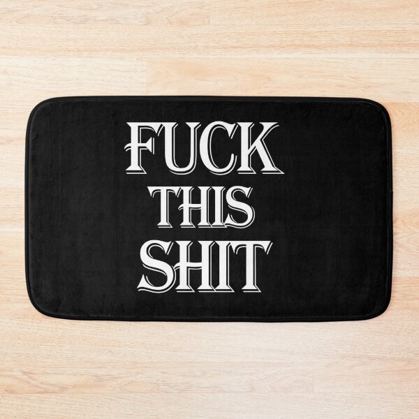 Item preview, Fuck This Shit designed and sold by DeeXdesigns.