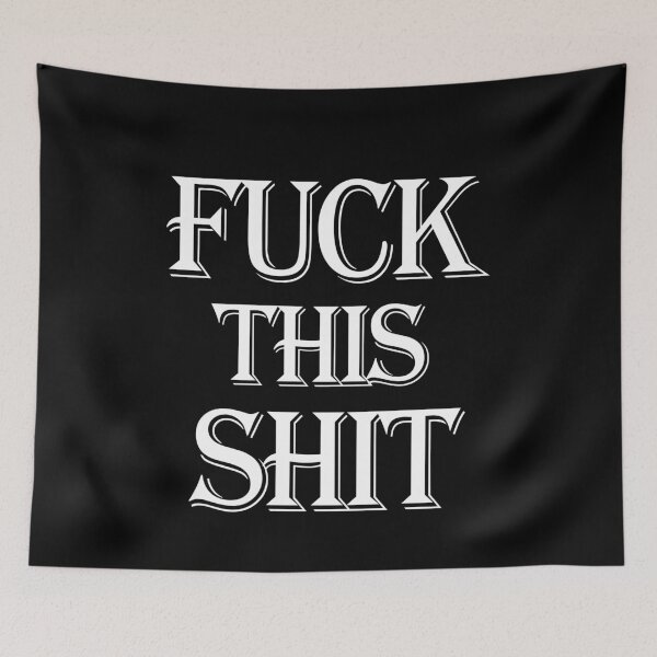 Item preview, Fuck This Shit designed and sold by DeeXdesigns.
