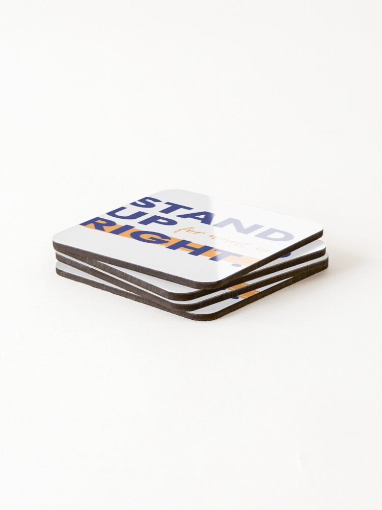 Thumbnail 4 of 5, Coasters (Set of 4), STAND UP FOR WHAT IS RIGHT designed and sold by daama2020.