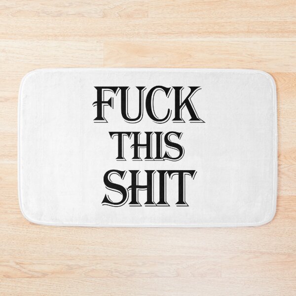Item preview, Fuck This Shit designed and sold by DeeXdesigns.