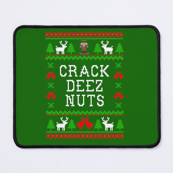 Item preview, Crack Deez Nuts designed and sold by Christmas-Tees.