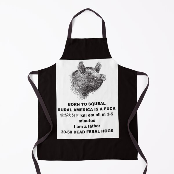 Item preview, 30-50 Feral Hogs Born to Squeal Rural America is a Fuck Essential designed and sold by Heidishopk.