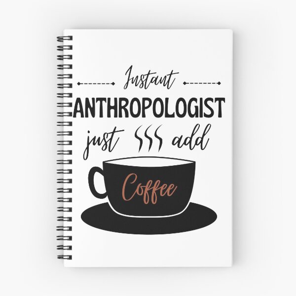 Item preview, Instant Anthropologist, Just add Coffee, Funny Anthropology coffee lover design designed and sold by Anthrocosmos.