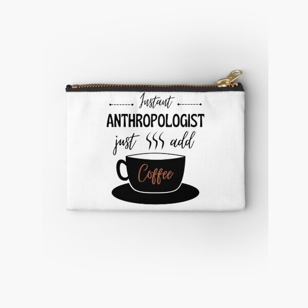 Item preview, Instant Anthropologist, Just add Coffee, Funny Anthropology coffee lover design designed and sold by Anthrocosmos.
