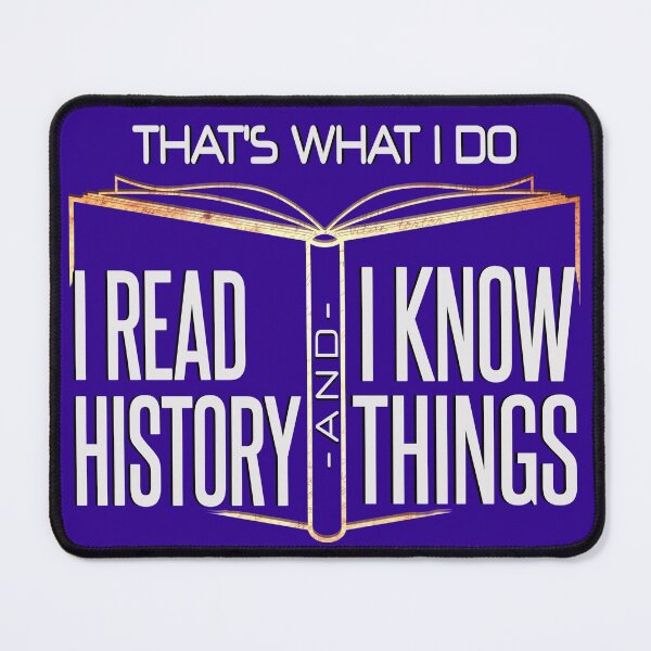 Item preview, I Read History and Know Things shirt designed and sold by hanlynstyle.