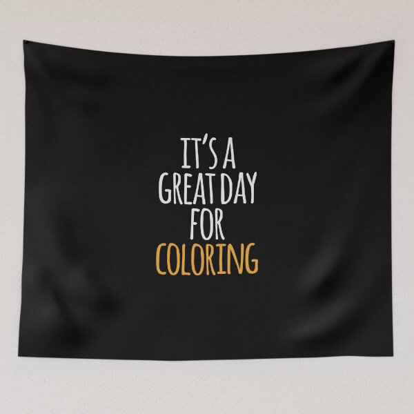 Item preview, It's a Great Day For Coloring designed and sold by kindxinn.