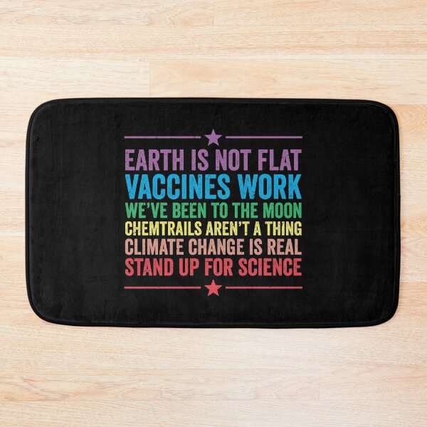 Item preview, earth is not flat, vaccines work, we've been to the moon, chemtrails aren't a thing, climate change is real, stand up for science designed and sold by T-DESIGNEDZ.