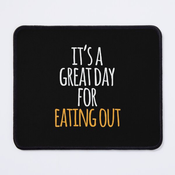 Item preview, It's a Great Day For Eating out designed and sold by kindxinn.