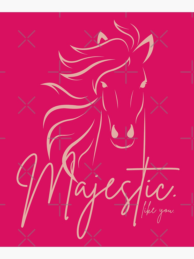 Thumbnail 3 of 3, Sticker, Only Pink "Majestic ... like you" Horse designed and sold by DesignsbyEH.