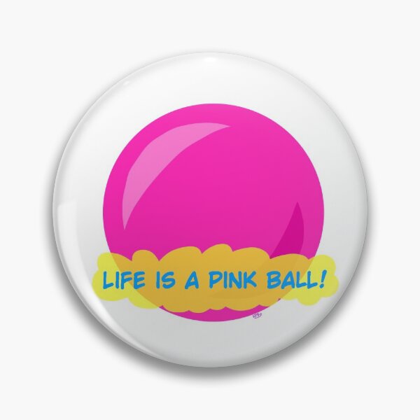 Item preview, Pink ball (Life is a pink ball) designed and sold by Wolfponybot.