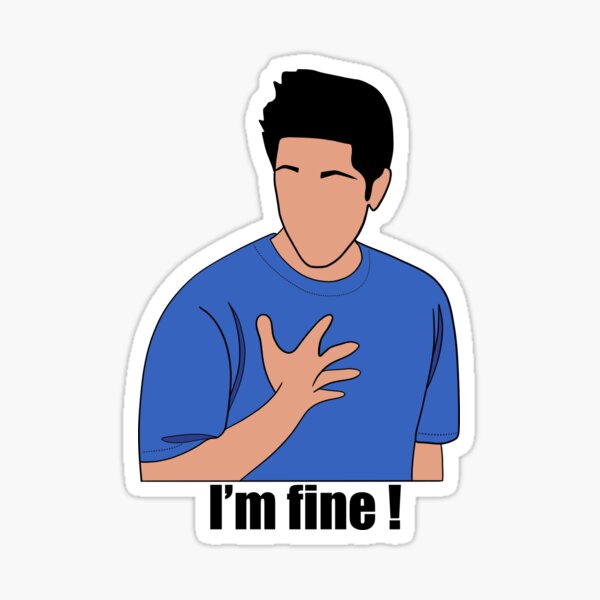 Item preview, « I’m fine » Ross quote designed and sold by PrintsEntmt.