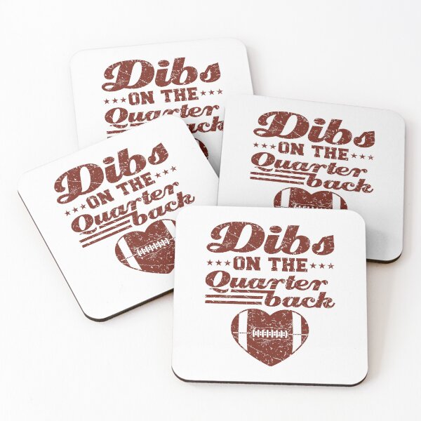 Item preview, Dibs on the Quarterback Football Girlfriend designed and sold by jaygo.