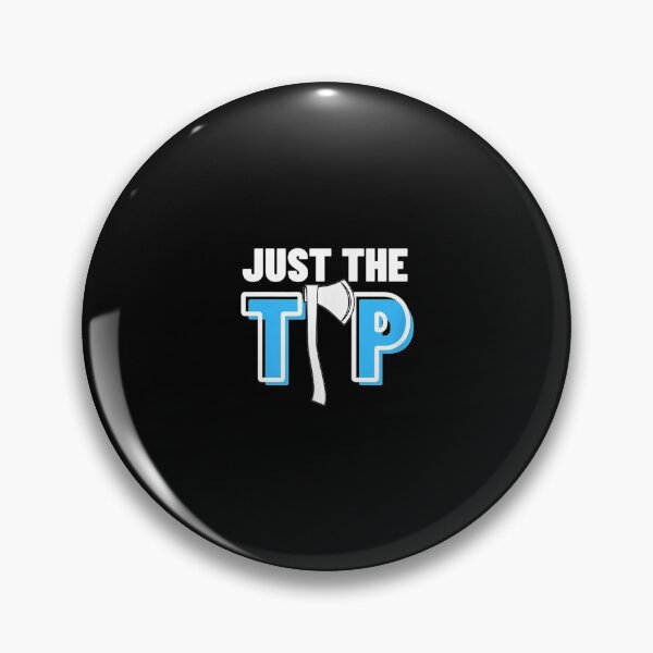Item preview,  Just Tip Hatchet Funny Axe Throwing Gift designed and sold by rubysheila.