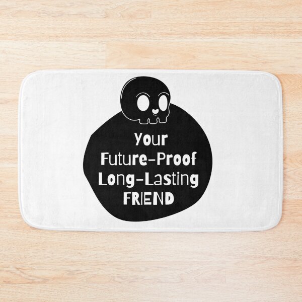 Item preview, Your Future-Proof Long -Lasting Friend designed and sold by MONLart.